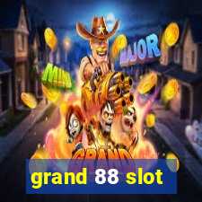 grand 88 slot