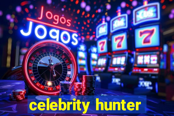 celebrity hunter