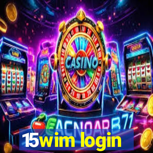 15wim login