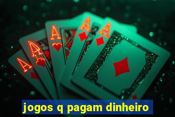 jogos q pagam dinheiro