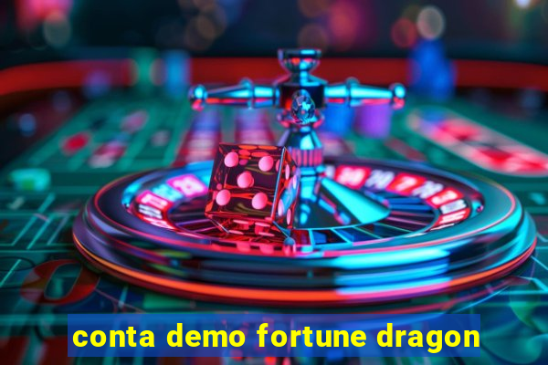 conta demo fortune dragon