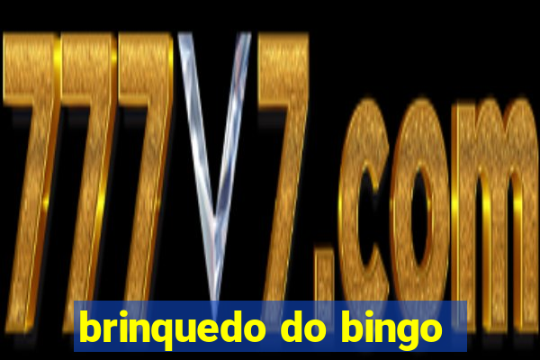 brinquedo do bingo