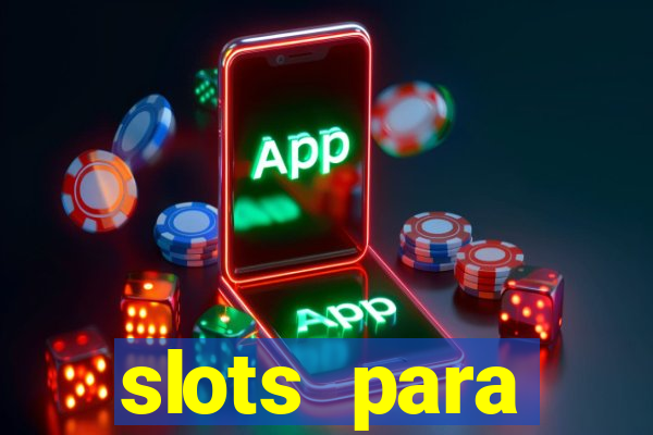 slots para m谩quinas de frutas