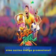 nine casino codigo promocional