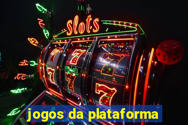 jogos da plataforma