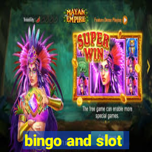 bingo and slot