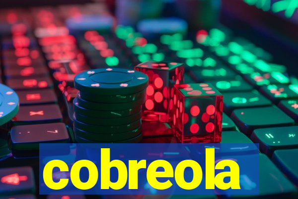 cobreola