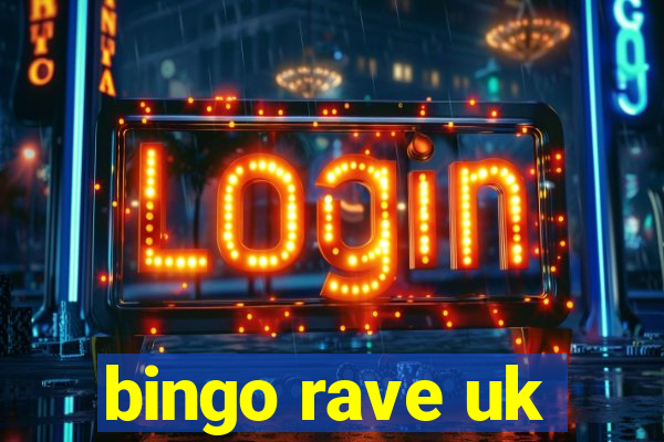 bingo rave uk