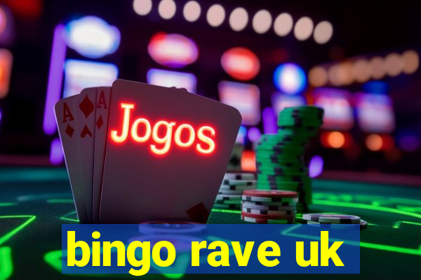 bingo rave uk