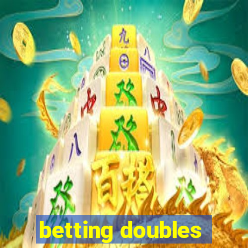 betting doubles