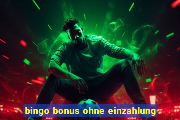 bingo bonus ohne einzahlung