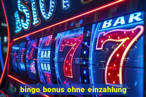 bingo bonus ohne einzahlung