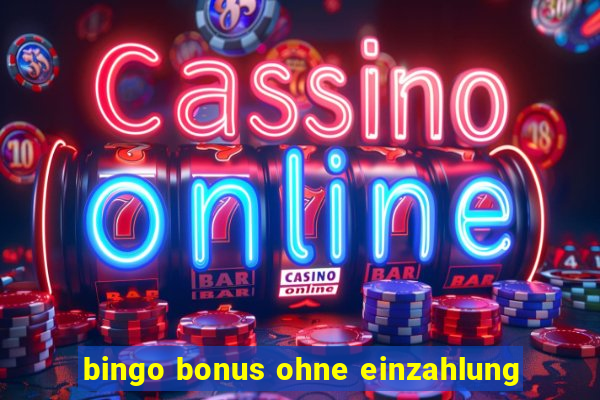 bingo bonus ohne einzahlung