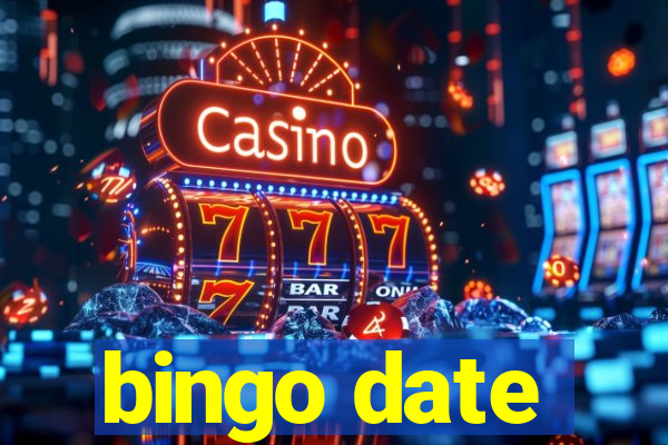 bingo date