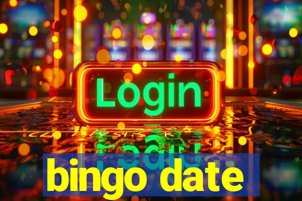 bingo date