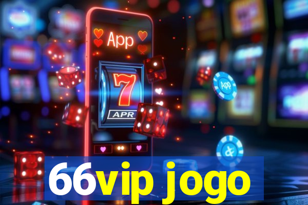 66vip jogo