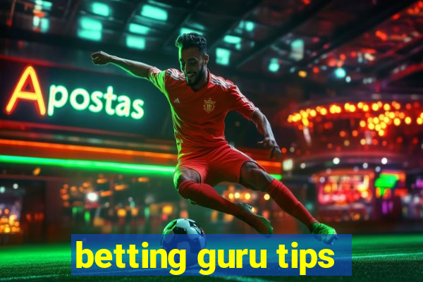 betting guru tips