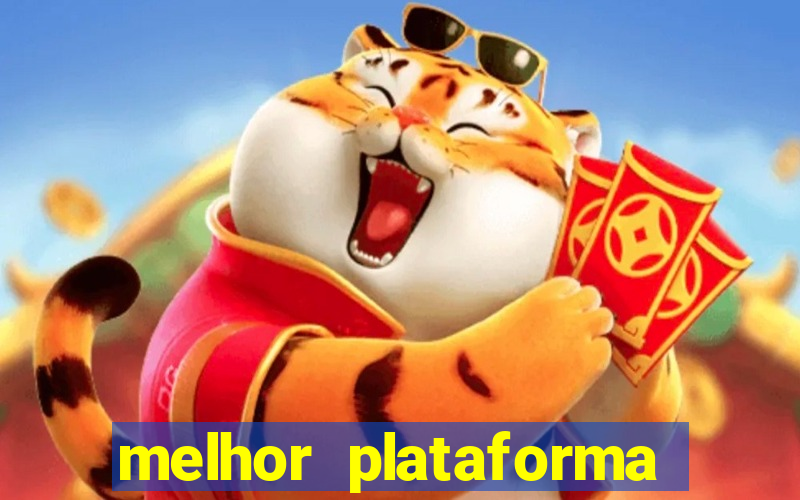 melhor plataforma de aposta