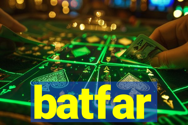 batfar