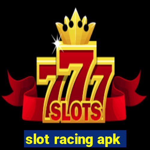 slot racing apk