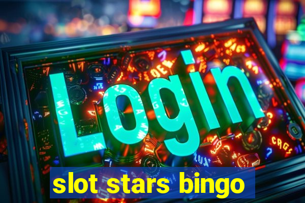 slot stars bingo