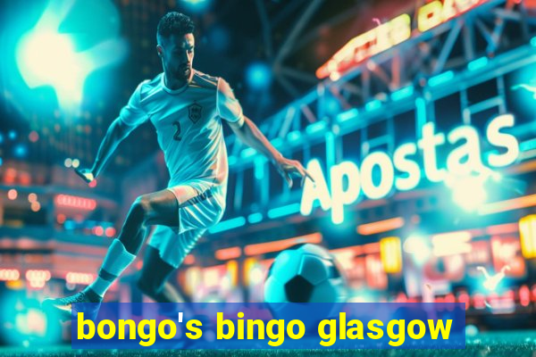 bongo's bingo glasgow