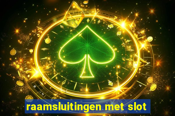 raamsluitingen met slot