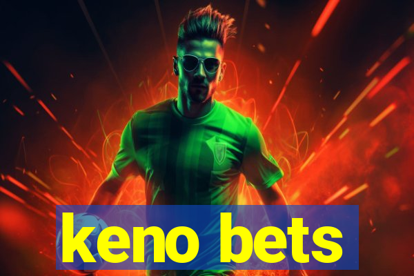 keno bets