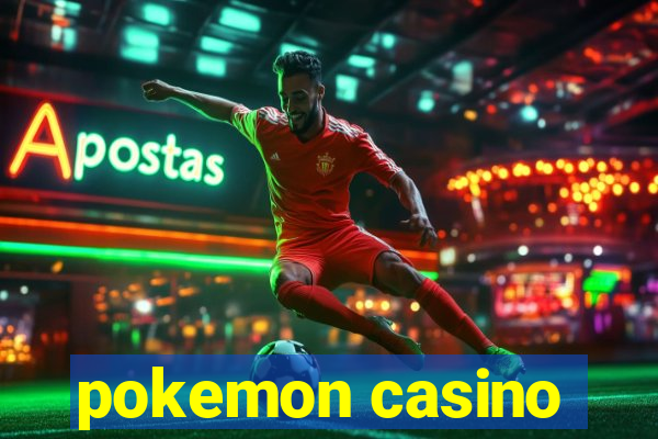 pokemon casino