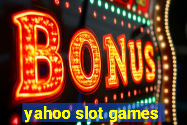 yahoo slot games