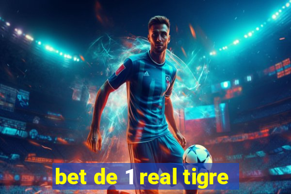 bet de 1 real tigre