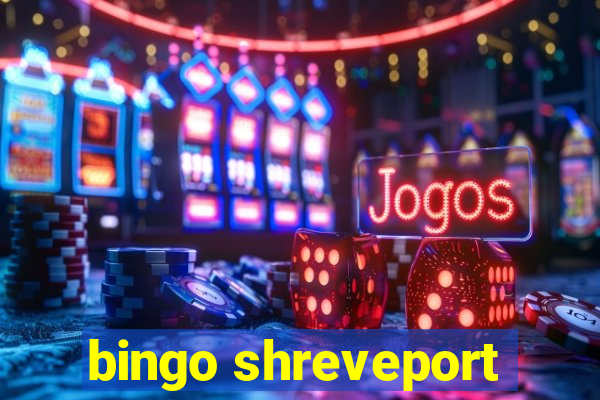 bingo shreveport