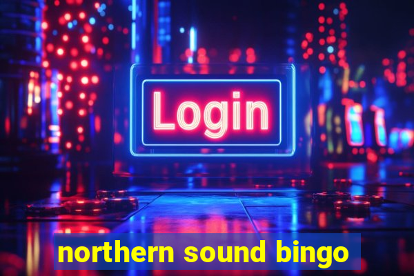 northern sound bingo