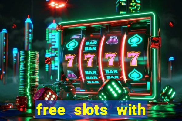 free slots with free spins and bonus