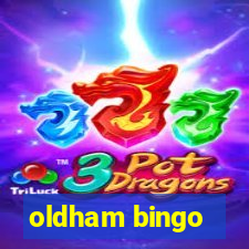 oldham bingo