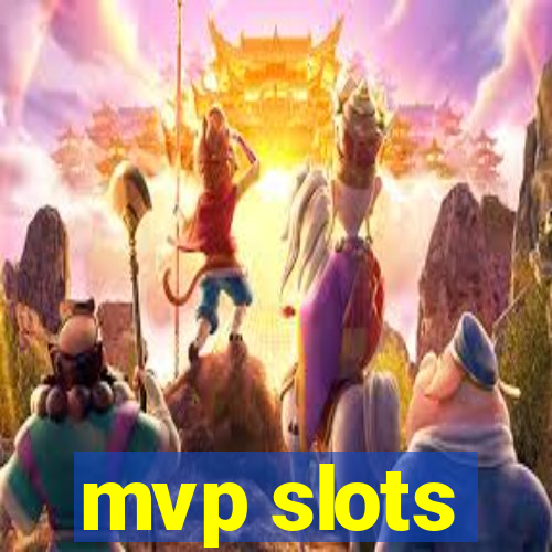 mvp slots