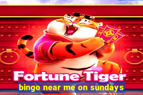 bingo near me on sundays