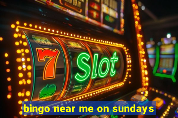 bingo near me on sundays