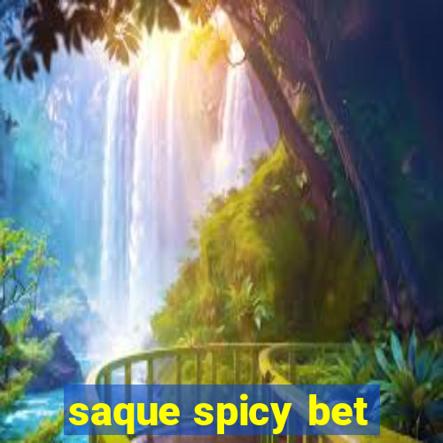 saque spicy bet