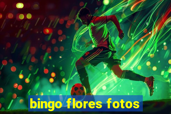 bingo flores fotos