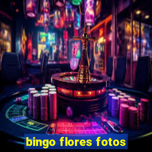 bingo flores fotos