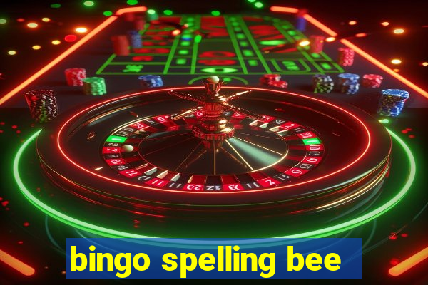 bingo spelling bee