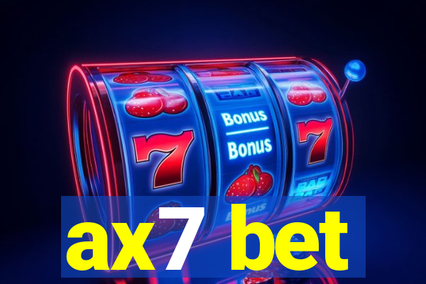 ax7 bet