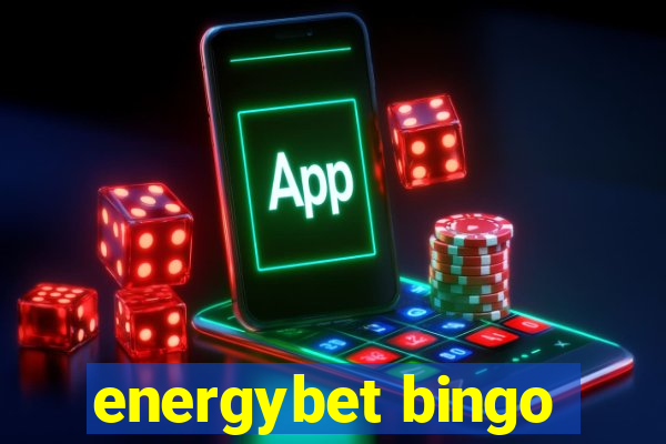 energybet bingo