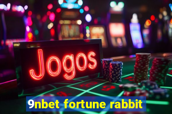 9nbet fortune rabbit