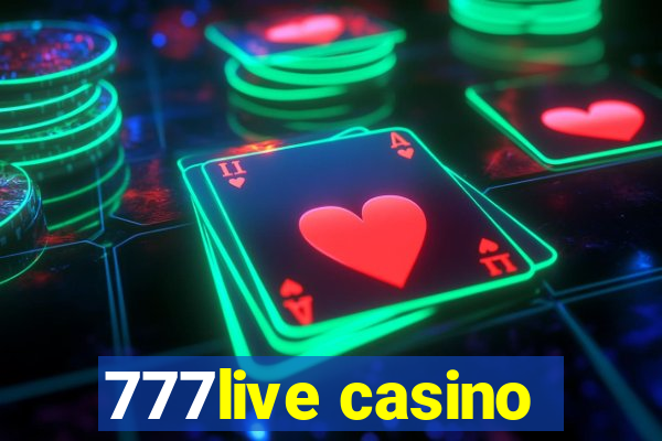 777live casino