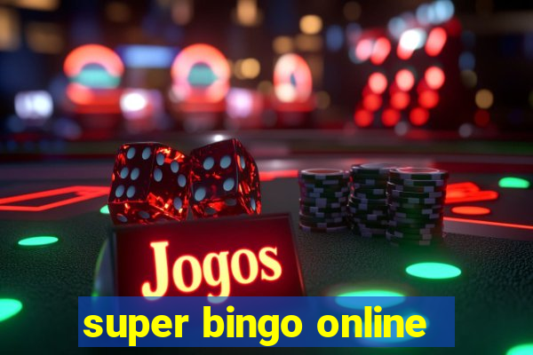 super bingo online