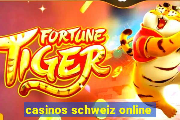 casinos schweiz online