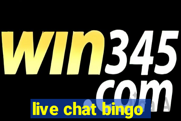 live chat bingo