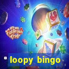 loopy bingo